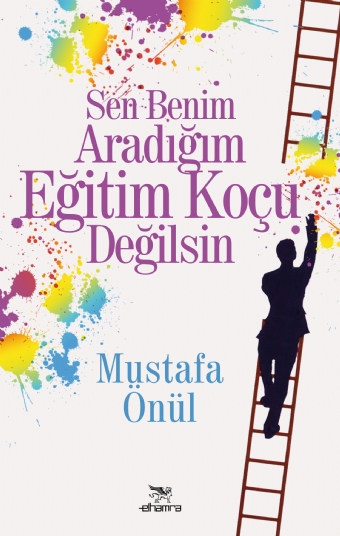 SEN BENİM ARADIĞIM EĞİTİM KOÇU DEĞİLSİN