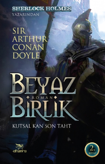 BEYAZ BİRLİK 2 Kutsal Kan Son Taht